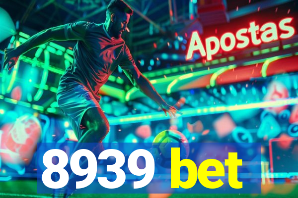 8939 bet